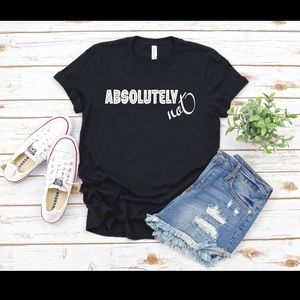 Absolutely not T-shirt’s